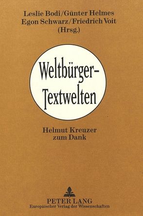 Weltbürger – Textwelten von Bodi,  Leslie, Helmes,  Günter, Schwarz,  Egon, Voit,  Friedrich