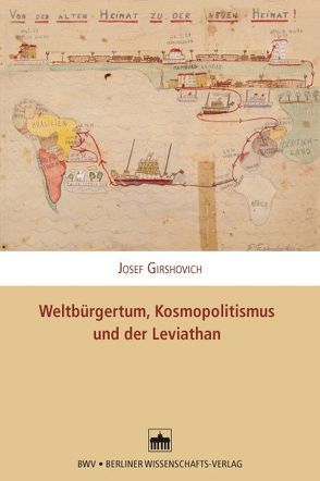 Weltbürgertum, Kosmopolitismus und der Leviathan von Girshovich,  Josef