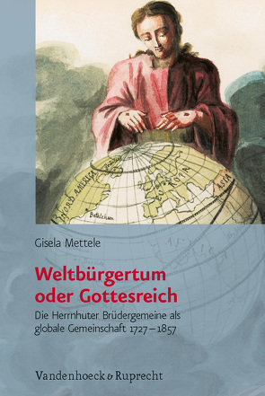 Weltbürgertum oder Gottesreich von Mettele,  Gisela