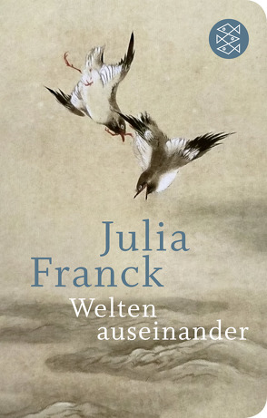 Welten auseinander von Franck,  Julia