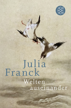 Welten auseinander von Franck,  Julia