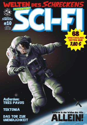 Welten des Schreckens 10 präsentiert SCI-FI von Breitschuh,  Eckart, Engel,  Rainer F, Hager,  Martin, Kurio,  Levin, Kurio,  Marte, Lep,  The, Meusel,  Florian, Schreurs,  Karsten, Wittmann,  Michael