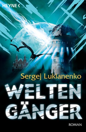 Weltengänger von Lukianenko,  Sergej, Pöhlmann,  Christiane