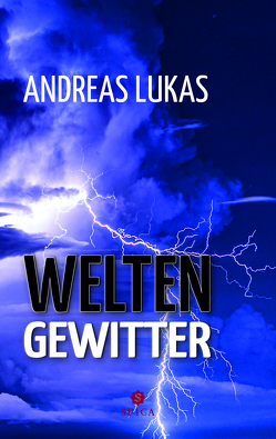 WELTENGEWITTER von Lukas,  Andreas