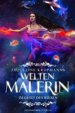 Weltenmalerin von Kropmanns,  Jaqueline