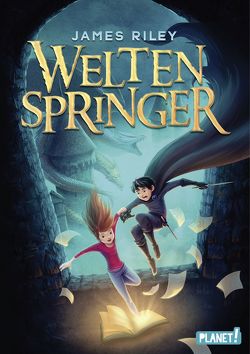 Weltenspringer 1: Weltenspringer von Haefs,  Gabriele, Riley,  James, To,  Vivienne