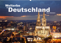 Welterbe in Deutschland (Wandkalender 2023 DIN A2 quer) von Schickert,  Peter