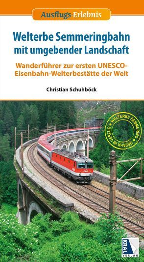 Welterbe Semmeringbahn mit umgebender Landschaft von Schuhböck,  Christian