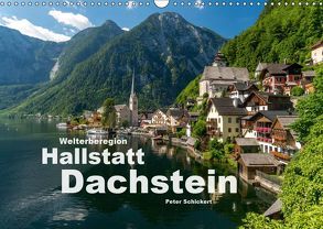 Welterberegion Hallstatt Dachstein (Wandkalender 2019 DIN A3 quer) von Schickert,  Peter