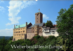 Welterbestätten in Europa (Wandkalender 2019 DIN A2 quer) von Gerstner,  Wolfgang