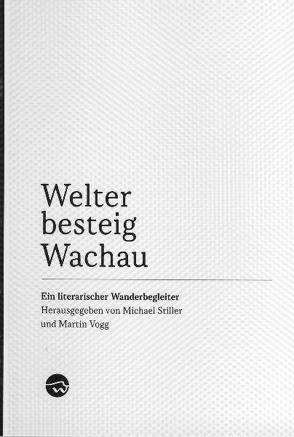 Welterbesteig Wachau von Haipl,  Clemens, Schutting,  Julian, Simon,  Christoph, Stiller,  Michael