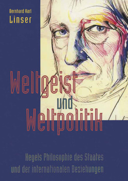 Weltgeist und Weltpolitik von Linser,  Bernhard K.