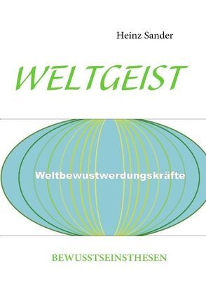 Weltgeist von Sander,  Heinz