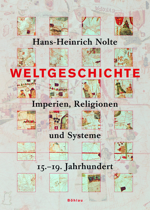 Weltgeschichte von Nolte,  Hans-Heinrich