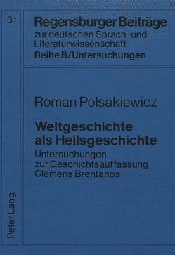 Weltgeschichte als Heilsgeschichte von Polsakiewicz,  Roman