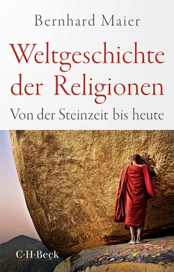 Weltgeschichte der Religionen von Maier,  Bernhard