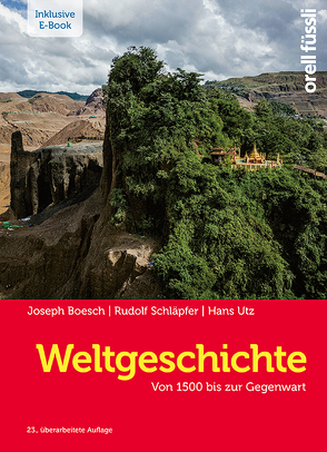 Weltgeschichte – inkl. E-Book von Schmidlin,  Antonia, Utz,  Hans