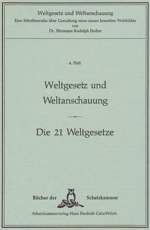 Weltgesetz und Weltanschauung von Fischer,  Hermann Rudolph