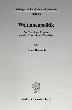 Weltinnenpolitik. von Bartosch,  Ulrich
