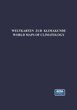 Weltkarten zur Klimakunde von Jusatz,  Helmut J., Landsberg,  H.E., Rodenwaldt,  Ernst
