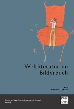 Weltliteratur im Bilderbuch von Zöhrer,  Marlene
