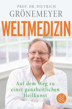 Weltmedizin von Grönemeyer,  Dietrich