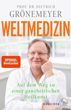 Weltmedizin von Grönemeyer,  Prof. Dr. Dietrich