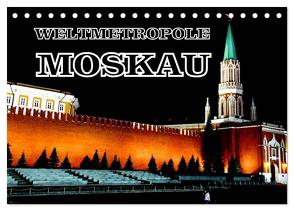 Weltmetropole Moskau (Tischkalender 2024 DIN A5 quer), CALVENDO Monatskalender von von Loewis of Menar,  Henning