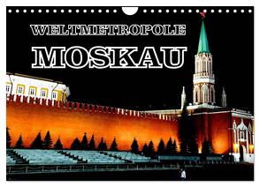 Weltmetropole Moskau (Wandkalender 2024 DIN A4 quer), CALVENDO Monatskalender von von Loewis of Menar,  Henning