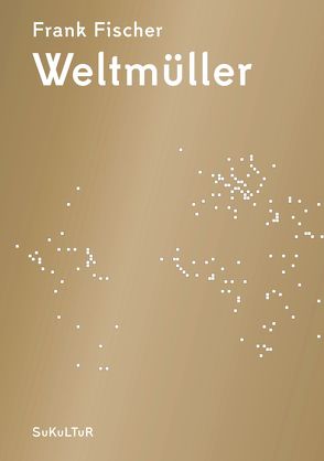 Weltmüller von Fischer,  Frank, Martin,  Patrick