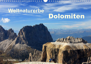 Weltnaturerbe DOLOMITEN (Wandkalender 2023 DIN A3 quer) von Schäfer-Löbl,  Evy