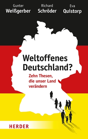 Weltoffenes Deutschland? von Quistorp,  Eva, Schröder,  Professor Richard Dr., Weißgerber,  Gunter