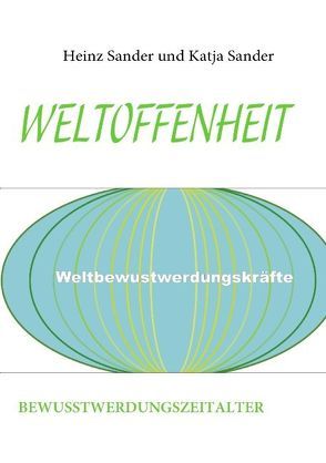 Weltoffenheit von Sander,  Heinz, Sander,  Katja