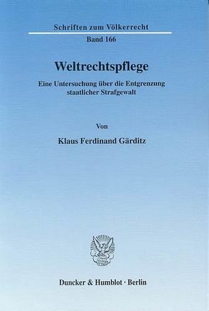 Weltrechtspflege. von Gärditz,  Klaus Ferdinand