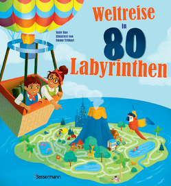 Weltreise in 80 Labyrinthen. Das Rätselbuch Für Kinder ab 7 Jahren von Dittmann,  Birte, Rae,  Susie, Trithart,  Emma