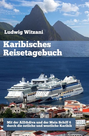 Weltreisen / Karibisches Reisetagebuch von Witzani,  Ludwig