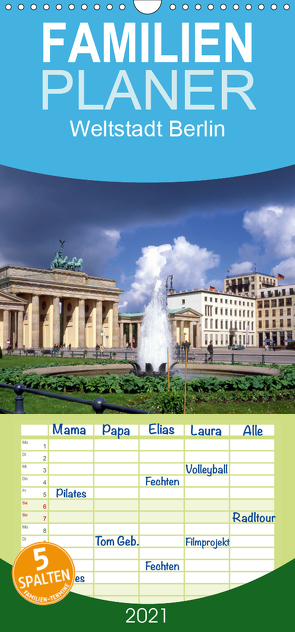 Weltstadt Berlin – Familienplaner hoch (Wandkalender 2021 , 21 cm x 45 cm, hoch) von Reupert,  Lothar