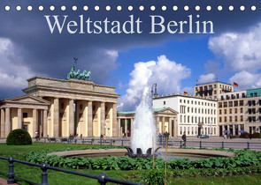 Weltstadt Berlin (Tischkalender 2023 DIN A5 quer) von Reupert,  Lothar