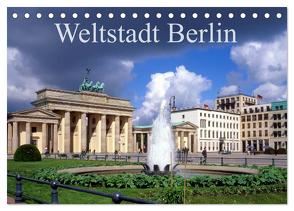 Weltstadt Berlin (Tischkalender 2024 DIN A5 quer), CALVENDO Monatskalender von Reupert,  Lothar