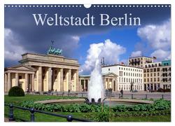Weltstadt Berlin (Wandkalender 2024 DIN A3 quer), CALVENDO Monatskalender von Reupert,  Lothar