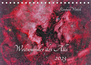 Weltwunder des Alls (Tischkalender 2023 DIN A5 quer) von Wittich,  Reinhold