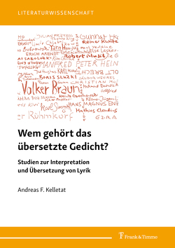 Wem gehört das übersetzte Gedicht? von Kelletat,  Andreas F.
