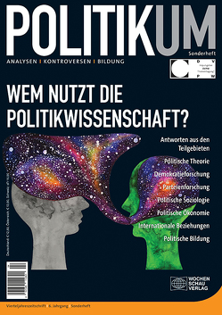 Wem nutzt die Politikwissenschaft? von Massing,  Peter, Reuschenbach,  Julia