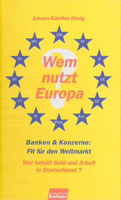 Wem nutzt Europa? von Bobke,  Manfred, König,  Johann Günther