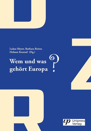 Wem und was gehört Europa? von Konrad,  Helmut, Meyer,  Lukas, Reiter,  Barbara