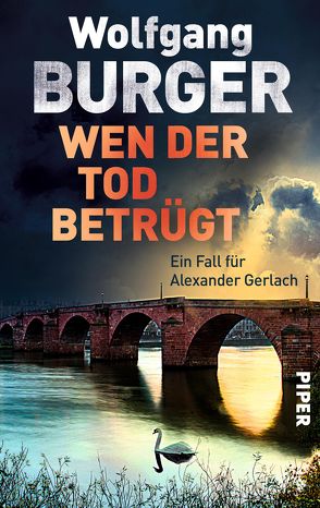 Wen der Tod betrügt von Burger,  Wolfgang