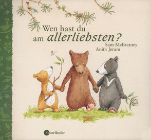 Wen hast du am allerliebsten? von McBratney,  Sam