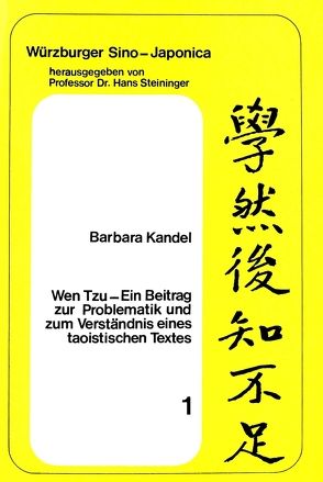 Wen Tzu- Ein Beitrag zur Problematik und zum Verständnis eines taoistischen Textes