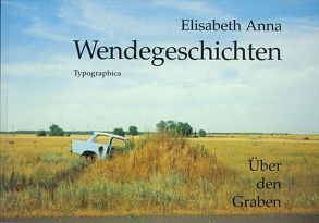 Wendegeschichten von Anna,  Elisabeth, Grass,  Günter