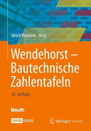 Wendehorst – Bautechnische Zahlentafeln von Vismann,  Ulrich